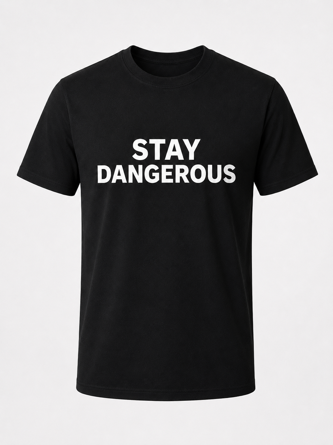 Front of black Stay Dangerous Heavyweight Graphic T-Shirt featuring Stay Dangerous text by Quietly Winning Co.